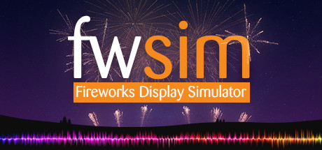 《FWsim：烟花表演模拟器》登陆steam美丽新世界