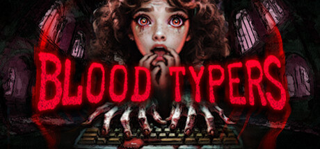 《BloodTypers》Steam试玩发布(bloodtype中文翻译)