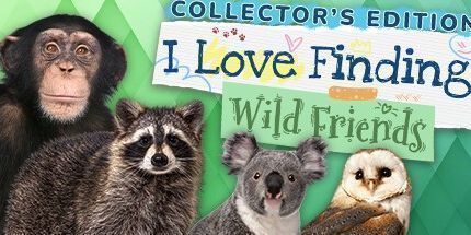 I Love Finding Wild Friends